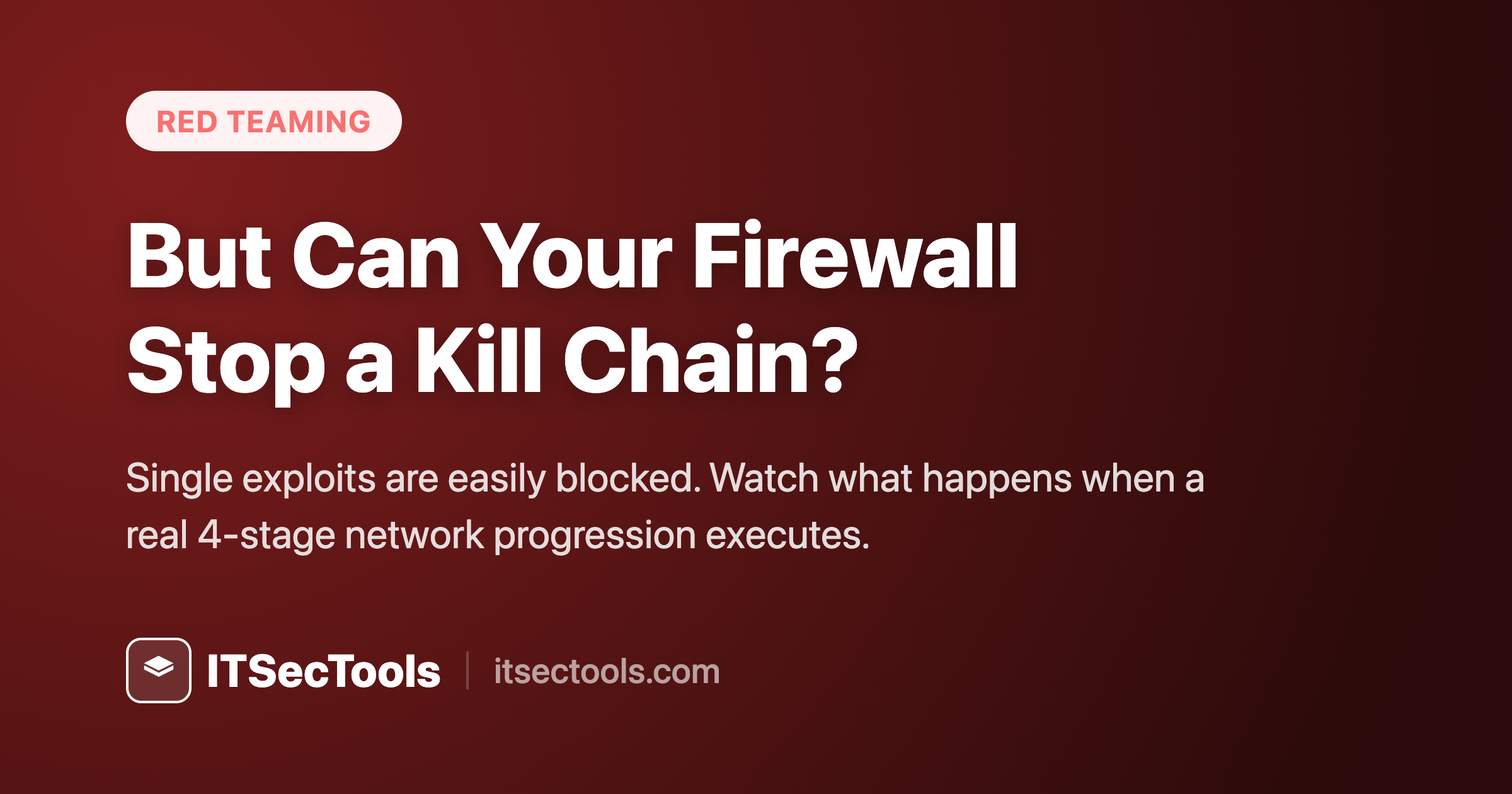 Can Your Firewall Stop a Kill Chain? | ITSecTools